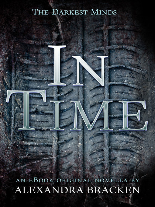 Title details for In Time by Alexandra Bracken - Available